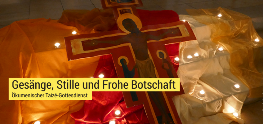 Ökumenischer Taizé-Gottesdienst