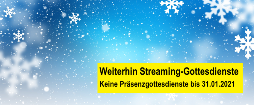 Keine Präsenz-Gottesdienste bis zum 31.01.2021